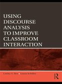 Using Discourse Analysis to Improve Classroom Interaction (eBook, ePUB)
