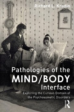 Pathologies of the Mind/Body Interface (eBook, PDF) - Kradin, Richard L.