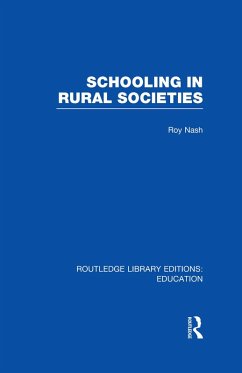 Schooling in Rural Societies (RLE Edu L) (eBook, ePUB) - Nash, Roy
