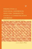 Perspectives on Individual Differences Affecting Therapeutic Change in Communication Disorders (eBook, ePUB)