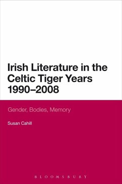 Irish Literature in the Celtic Tiger Years 1990 to 2008 (eBook, ePUB) - Cahill, Susan