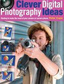 Clever Digital Photography Ideas (eBook, ePUB)