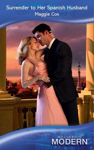 Surrender To Her Spanish Husband (eBook, ePUB)