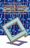 Freedom, Equality and the Market (eBook, PDF)