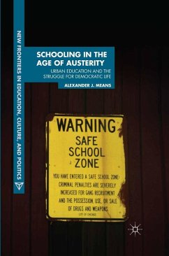 Schooling in the Age of Austerity (eBook, PDF) - Means, A.