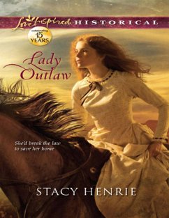 Lady Outlaw (eBook, ePUB) - Henrie, Stacy