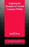 Exploring the Dynamics of Second Language Writing (eBook, PDF)