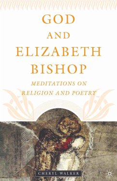 God and Elizabeth Bishop (eBook, PDF) - Walker, C.