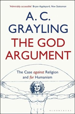 The God Argument (eBook, ePUB) - Grayling, A. C.