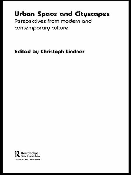 Urban Space and Cityscapes (eBook, ePUB) Urban Space and Cityscapes (eBook, ePUB)