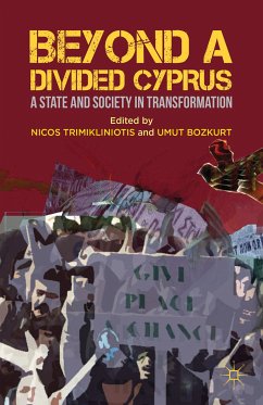 Beyond a Divided Cyprus (eBook, PDF) - Trimikliniotis, Nicos; Bozkurt, Umut