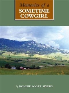 Memories of a Sometime Cowgirl (eBook, ePUB) - Sivers, Bonnie Scott