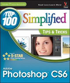 Adobe Photoshop CS6 Top 100 Simplified Tips and Tricks (eBook, PDF) - Kent, Lynette