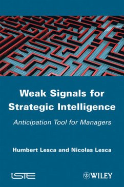 Weak Signals for Strategic Intelligence (eBook, PDF) - Lesca, Humbert; Lesca, Nicolas