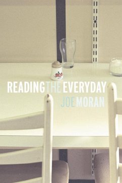 Reading the Everyday (eBook, PDF) - Moran, Joe