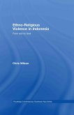 Ethno-Religious Violence in Indonesia (eBook, ePUB)