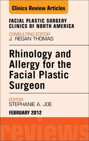 Rhinology and Allergy for the Facial Plastic Surgeon, An Issue of Facial Plastic Surgery Clinics (eBook, ePUB)