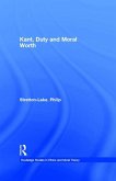 Kant, Duty and Moral Worth (eBook, ePUB)