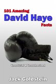 101 Amazing David Haye Facts (eBook, PDF)