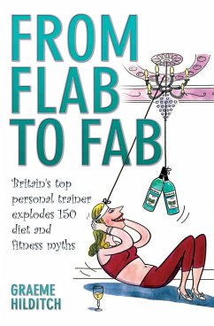 From Flab to Fab (eBook, ePUB) - Hilditch, Graeme