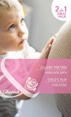 Lullaby For Two / Child's Play: Lullaby for Two (The Baby Experts) / Child's Play (Bundles of Joy) (Mills & Boon Cherish) (eBook, ePUB)