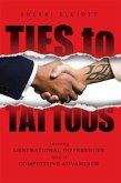 Ties to Tattoos (eBook, ePUB)