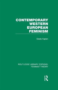 Contemporary Western European Feminism (RLE Feminist Theory) (eBook, PDF) - Kaplan, Gisela