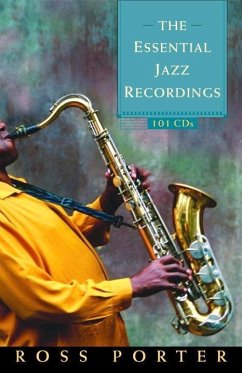 The Essential Jazz Recordings (eBook, ePUB) - Porter, Ross