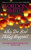 Why Do Bad Things Happen? (eBook, ePUB) Why Do Bad Things Happen? (eBook, ePUB)