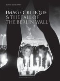 Image Critique and the Fall of the Berlin Wall (eBook, ePUB)