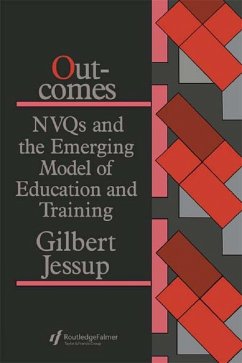 Cover Outcomes: Nvqs And The Emerging Model Of Education And Training (eBook, PDF)