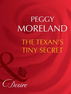 The Texan's Tiny Secret (eBook, ePUB) - Moreland, Peggy