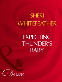 Expecting Thunder's Baby (eBook, ePUB) - Whitefeather, Sheri