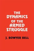 The Dynamics of the Armed Struggle (eBook, PDF)