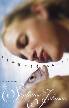 Drowned Sprat and Other Stories (eBook, ePUB) - Johnson, Stephanie