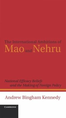 International Ambitions of Mao and Nehru (eBook, PDF) - Kennedy, Andrew