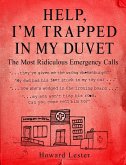 Help, I'm Trapped in the Duvet! (eBook, ePUB)