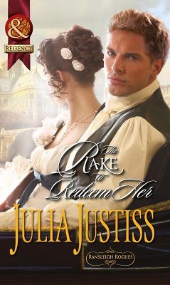 The Rake To Redeem Her (eBook, ePUB) - Justiss, Julia