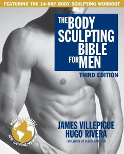 The Body Sculpting Bible for Men, Third Edition (eBook, ePUB) - Villepigue, James; Rivera, Hugo