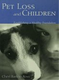 Pet Loss and Children (eBook, PDF) Pet Loss and Children (eBook, PDF)