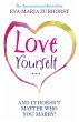 Love Yourself And It Doesn't Matter Who... - Bild 1