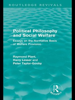 Political Philosophy and Social Welfare (Routledge Revivals) (eBook, ePUB) - Plant, Raymond; Taylor-Gooby, Peter; Lesser, Anthony
