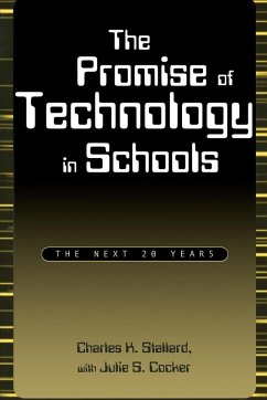 The Promise of Technology in Schools (eBook, ePUB) - Stallard, Charles K.