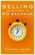 Selling Your Story in 60 Seconds... - Bild 1