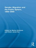 Gender, Migration, and the Public Sphere, 1850-2005 (eBook, ePUB)
