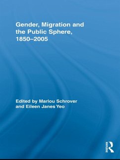 Gender, Migration, and the Public Sphere, 1850-2005 (eBook, ePUB)