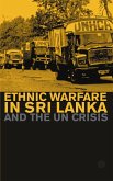 Ethnic Warfare in Sri Lanka and the UN Crisis (eBook, PDF)