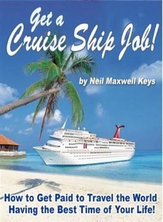 Get a Cruise Ship Job (eBook, ePUB) Get a Cruise Ship Job (eBook, ePUB)