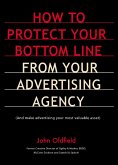 How to protect your bottom line from your advertising agency (eBook, ePUB)