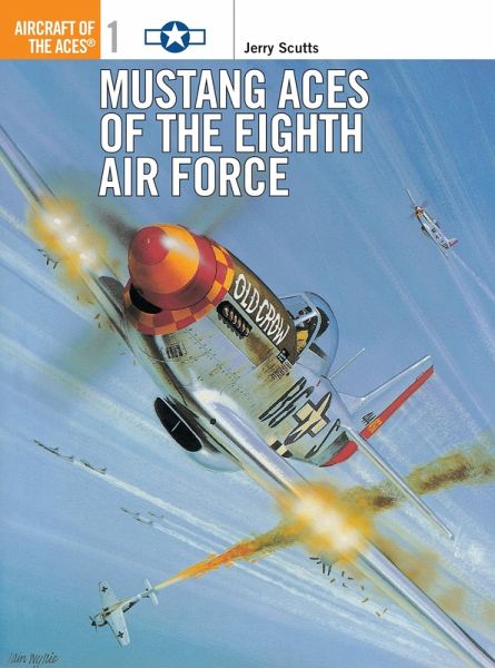 Mustang Aces of the Eighth Air Force (eBook, PDF) Mustang Aces of the Eighth Air Force (eBook, PDF)